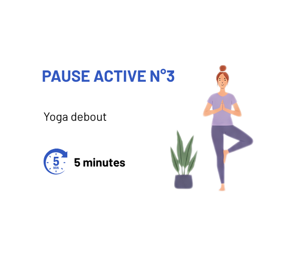 Pause active n° 3 : yoga debout, 5 minutes