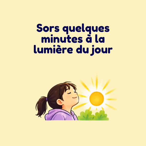 Sors quelques minutes à la lumière du jour